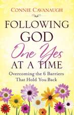 Following God One Yes at a Time