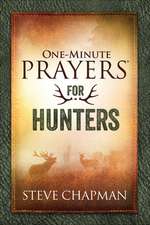 One-Minute Prayers(r) for Hunters