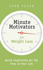 Minute Motivators for Weight Loss