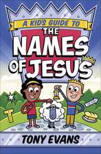 A Kid's Guide to the Names of Jesus