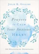 Prayers to Calm Your Anxious Heart