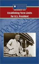 Amendment XXII: Establishing Term Limits for U.S. President