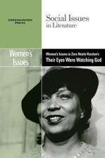 Women's Issues in Zora Neale Hurston's Their Eyes Were Watching God