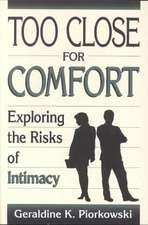 Too Close For Comfort: Exploring The Risks Of Intimacy