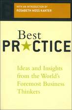 Best Practice: Ideas And Insights From The World's Foremost Business Thinkers