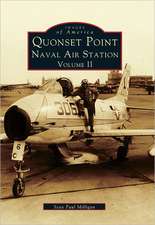 Quonset Point Naval Air Station Volume II