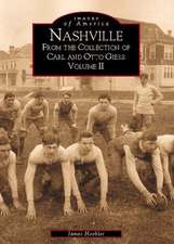 Nashville: From the Collection of Carl and Otto Giers Volume 2