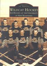 Wildcat Hockey: Ice Hockey at the University of New Hampshire