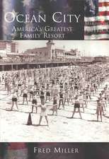 Ocean City: America's Greatest Family Resort