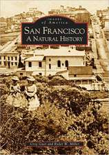 San Francisco: A Natural History