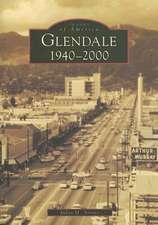 Glendale, 1940-2000