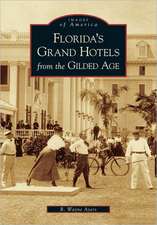 Florida's Grand Hotels from the Gilded Age