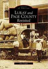 Luray and Page County Revisited