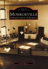 Monroeville: Literary Capital of Alabama