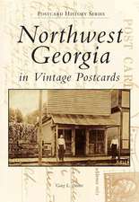 Northwest Georgia in Vintage Postcards