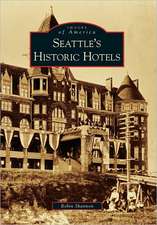 Seattle's Historic Hotels