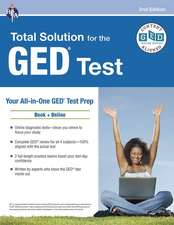 GED(R)Test, Rea's Total Solution for the GED(R) Test, 2nd Edition: Book + Online