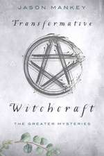 Mankey, J: Transformative Witchcraft