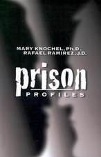 Knochel, M: Prison Profiles