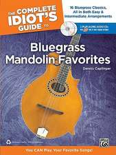 The Complete Idiot's Guide to Bluegrass Mandolin Favorites