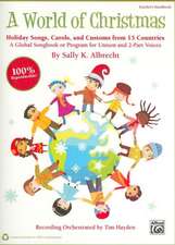 A World of Christmas -- Holiday Songs, Carols, and Customs from 15 Countries