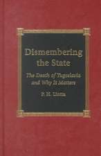 Dismembering the State