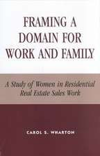 Framing a Domain for Work and Family