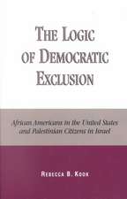 The Logic of Democratic Exclusion