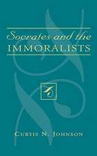 Socrates and the Immoralists