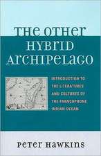 The Other Hybrid Archipelago