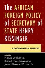 The African Foreign Policy of Secretary of State Henry Kissinger