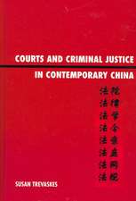 Courts and Criminal Justice in Contemporary China