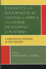 Ethnicity and Socio-Political Change in Africa and Other Developing Countries