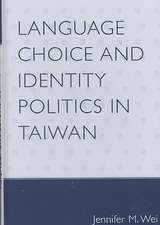 Language Choice and Identity Politics in Taiwan