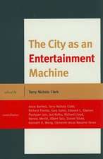 The City as an Entertainment Machine