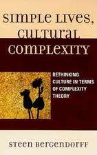 Simple Lives, Cultural Complexity