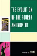 The Evolution of the Fourth Amendment