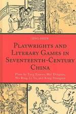 Playwrights and Literary Games in Seventeenth-Century China