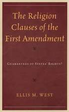 The Religion Clauses of the First Amendment