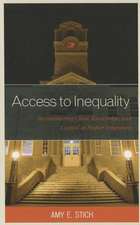 Access to Inequality