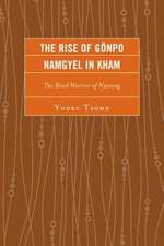 The Rise of Gonpo Namgyel in Kham