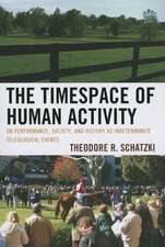 The Timespace of Human Activity