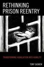 Rethinking Prison Reentry