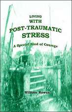 Living with Post-Traumatic Stress