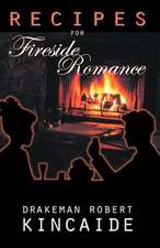 Recipes for Fireside Romance