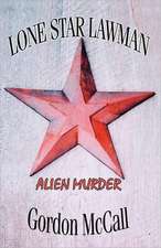 Lone Star Lawman "Alien Murder"