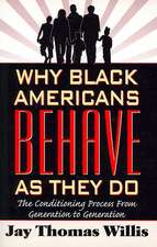 Why Black Americans Behave as They Do