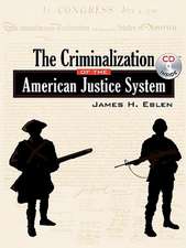 The Criminalization of the American Justice System