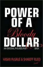 Power of a Bloody Dollar