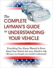 A Complete Layman's Guide to Understanding Your Vehicle